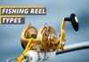 Featured image of Fished That's types of fishing reel guide
