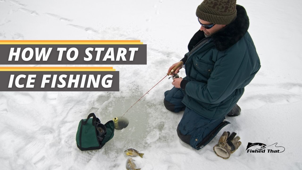 Fished That's Ice Fishing and How to Start Fishing featured image.